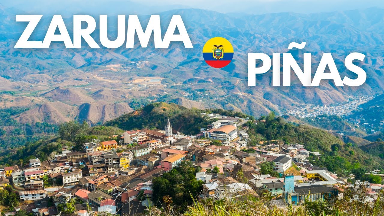 Hermosos pueblos del sur de Ecuador | Piñas y Zaruma