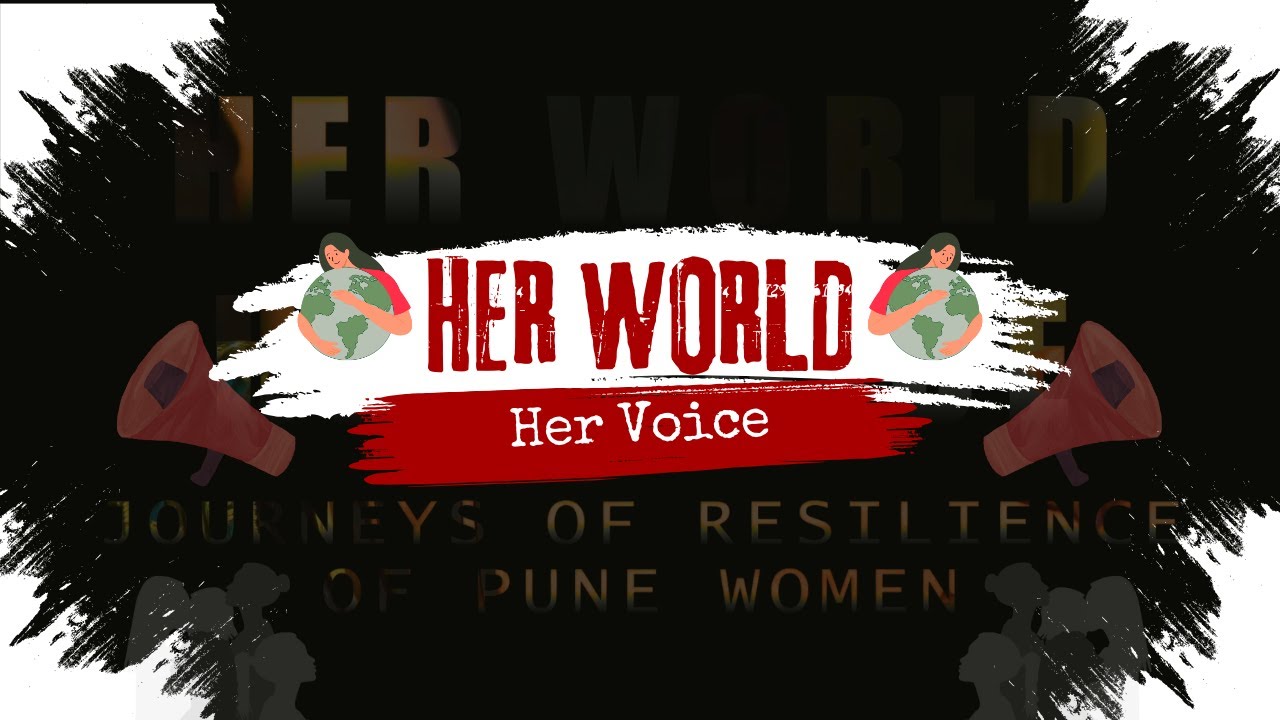 HER WORLD , HER VOICE