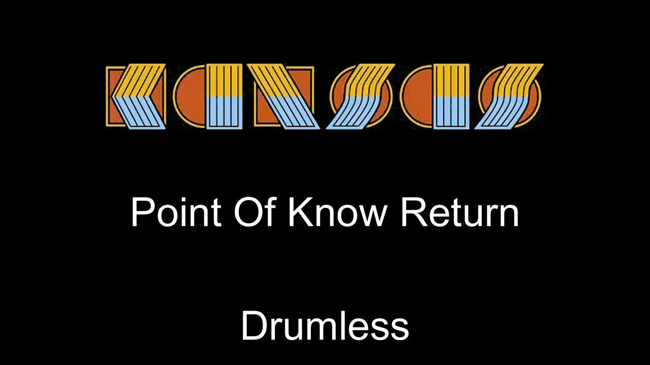 Kansas Point Of Know Return Drumless