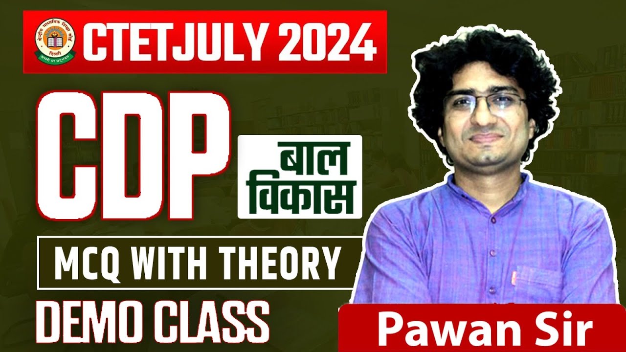 CTET July 2024 | Child Development & Pedagogy (CDP) | CTET DEMO Class by Pawan Sir #ctetjuly2024