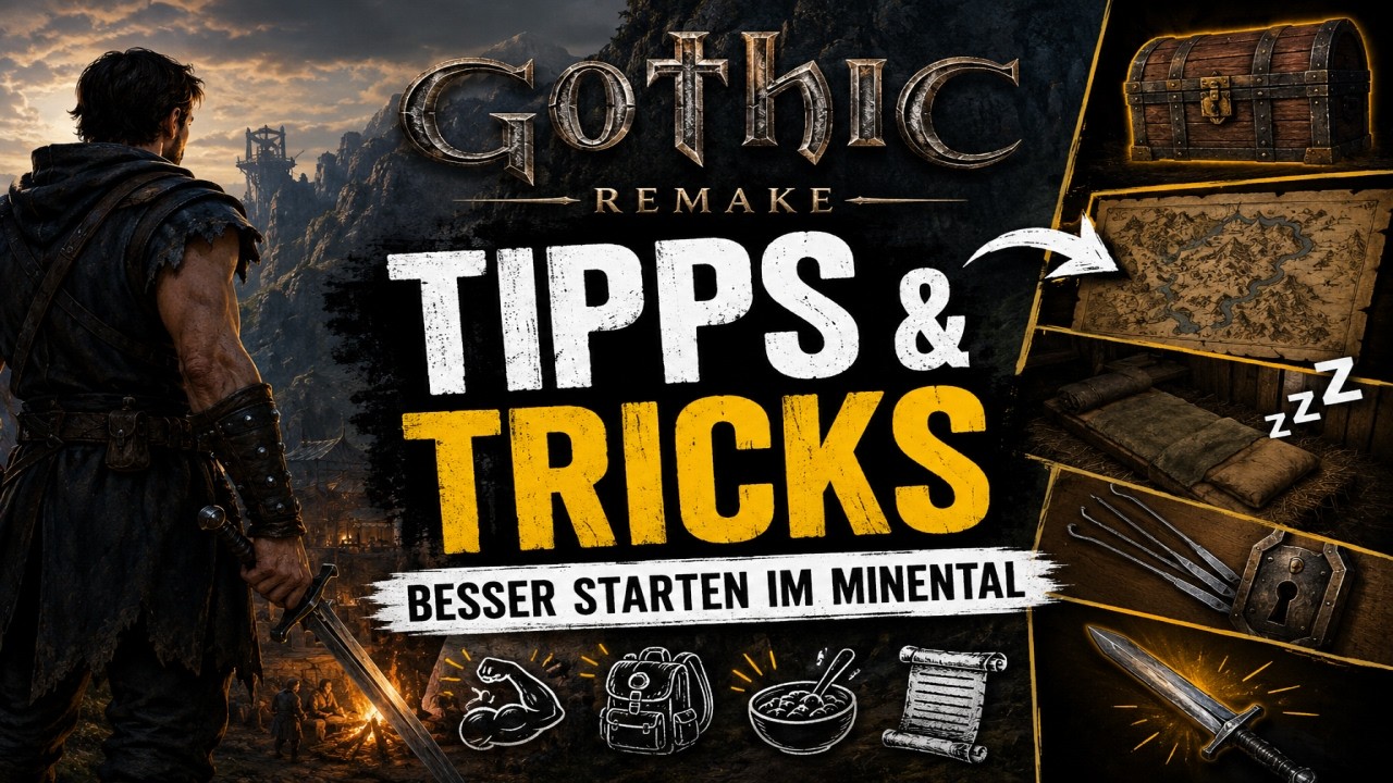 Gothic Remake: Tipps, die jeder Anf&auml;nger kennen sollte