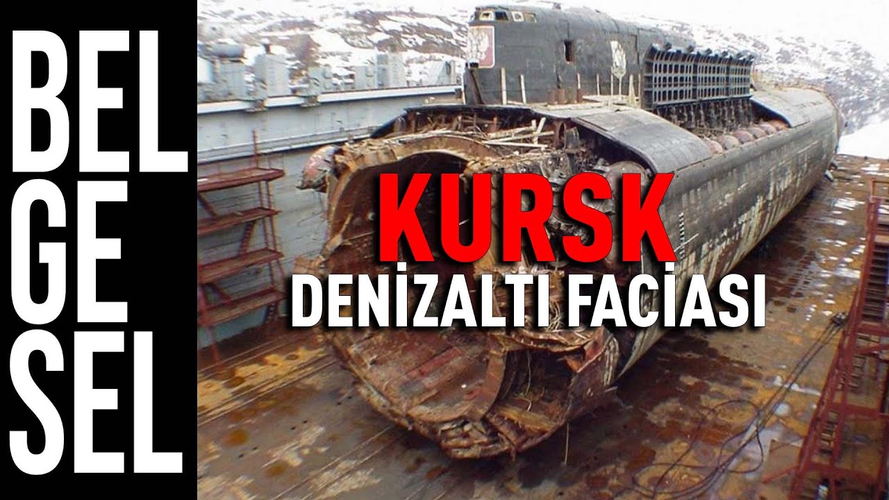Savaş Bilimi: Kursk Denizaltı Faciası