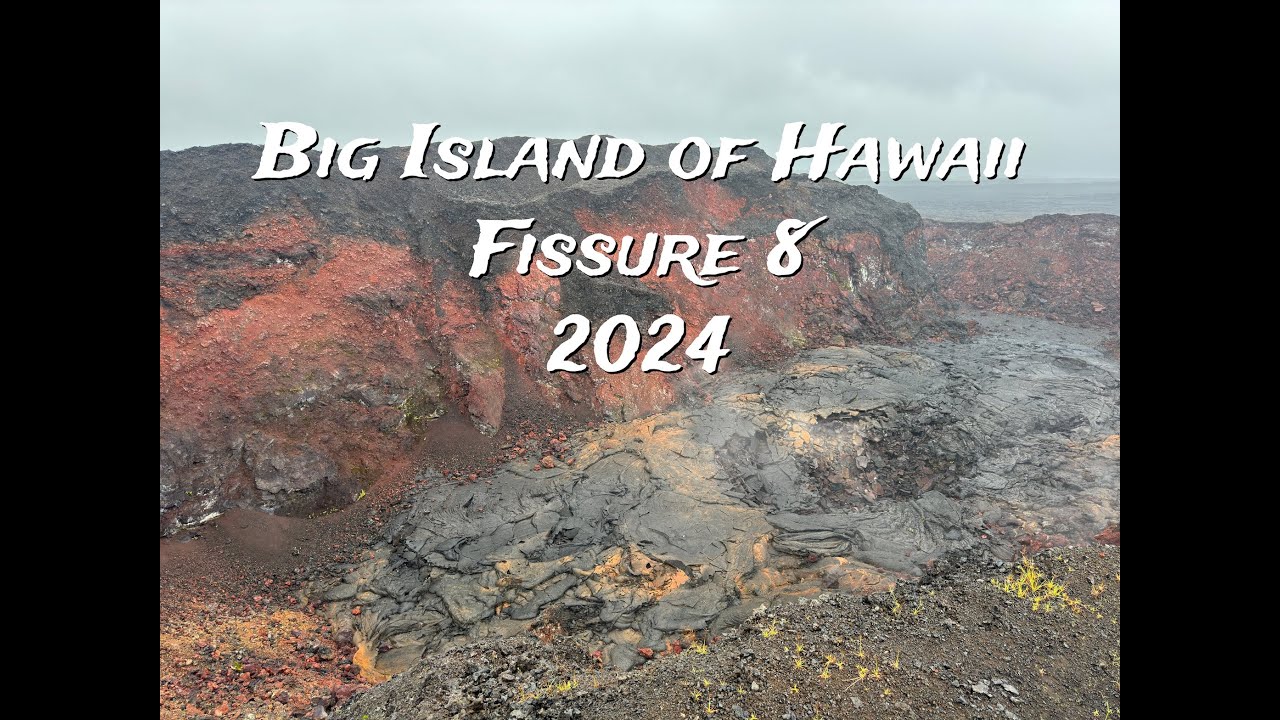 Big Island of Hawaii Fissure 8 2024
