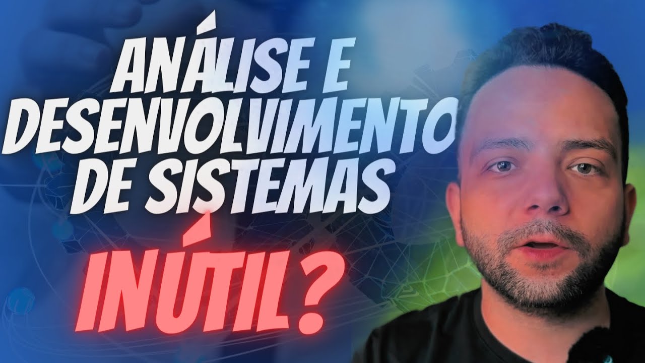Vale a Pena? Análise e Desenvolvimento de Sistemas - o que você vai aprender