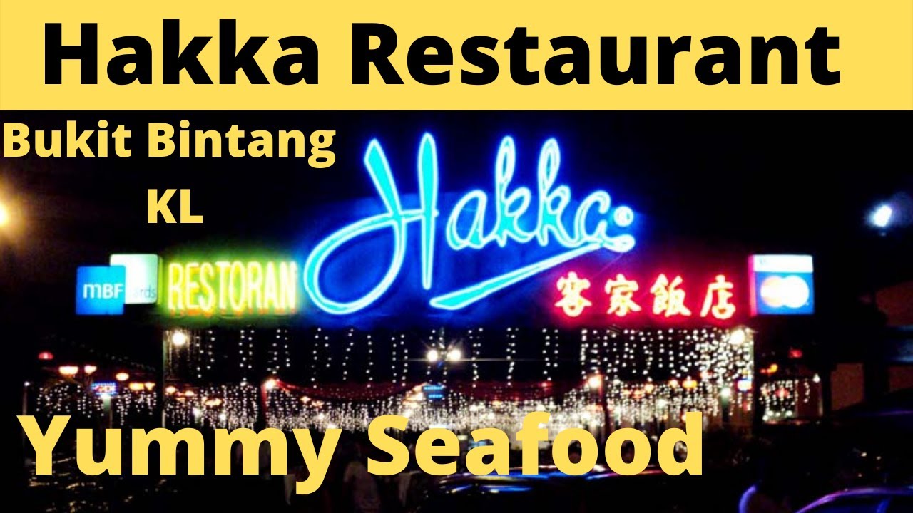 😯👌Hakka Restaurant 客家飯店|| Bukit Bintang KL|| Yummy Seafood