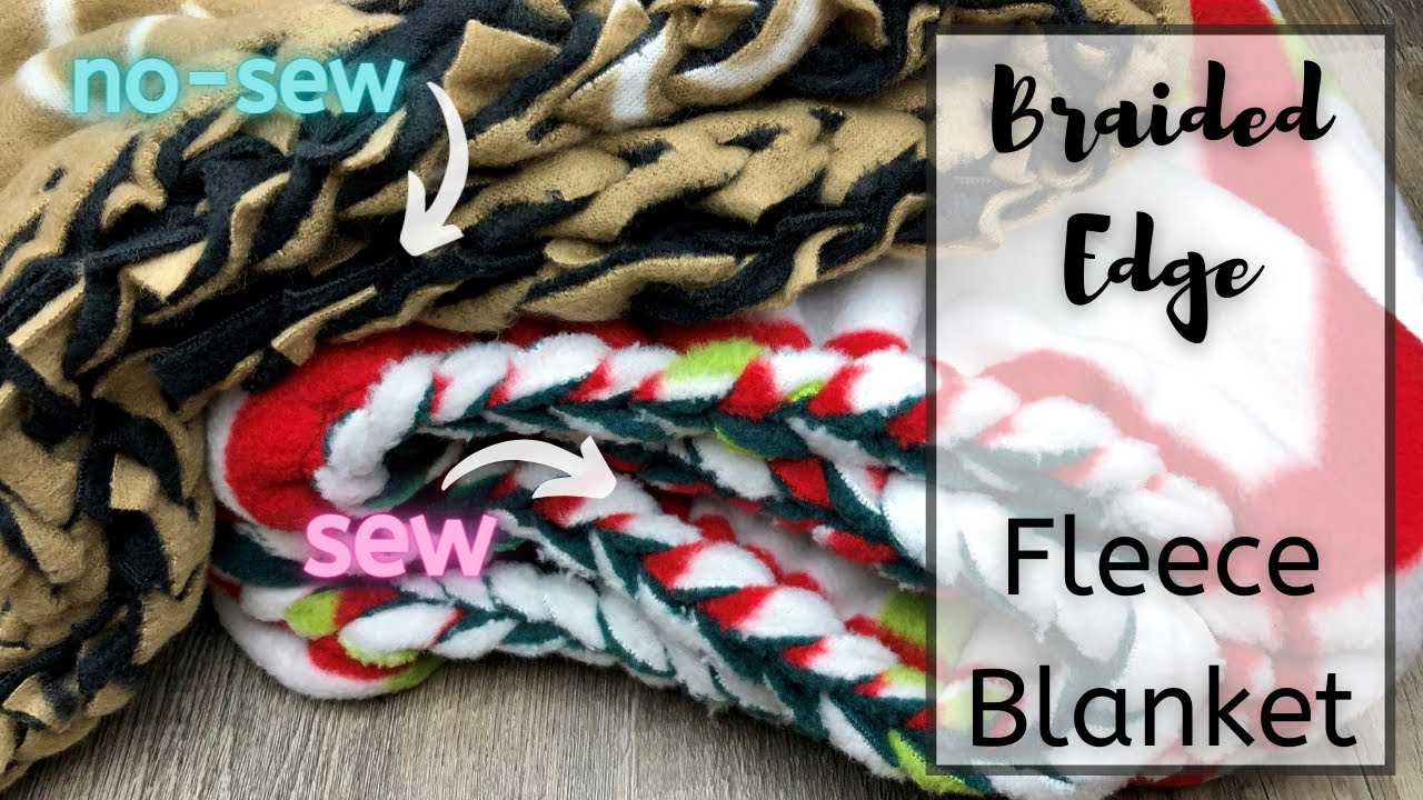 Fleece Blanket With Braided Edge // EASY Sew and No-Sew Tutorials (Great for Beginners!)