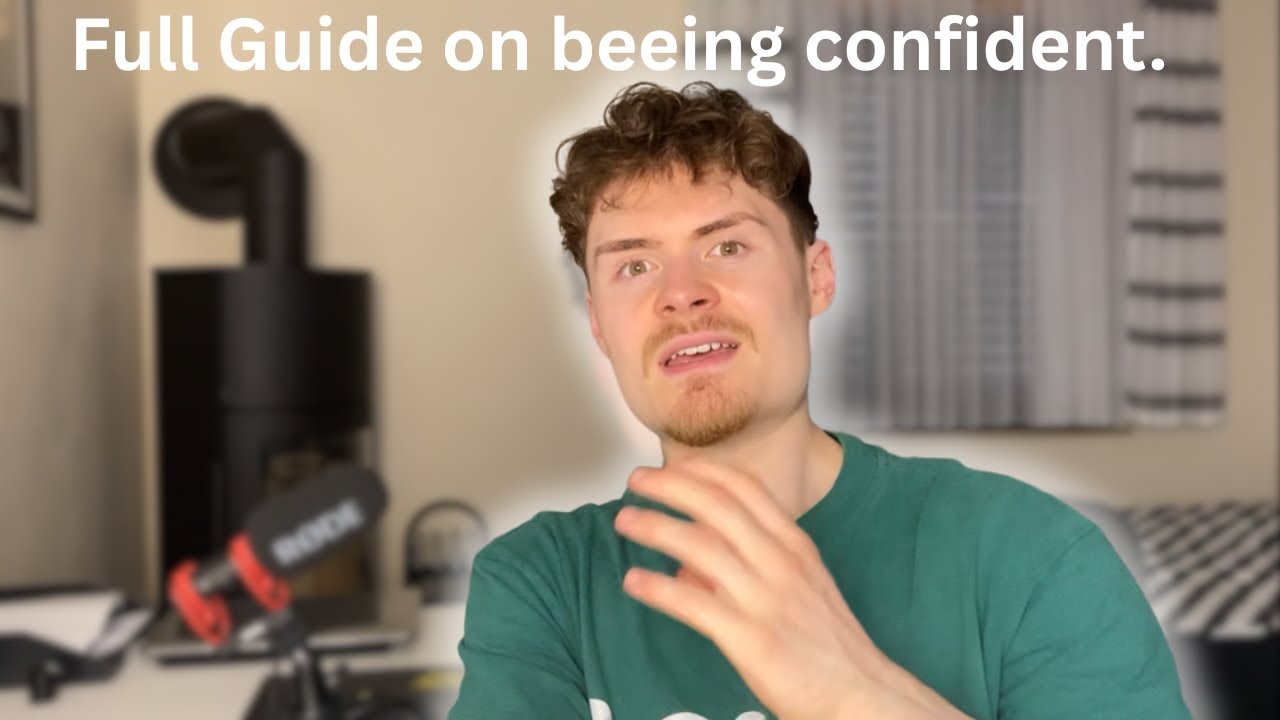 FULL Guide on being confident