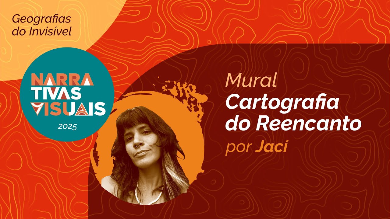 [Narrativas Visuais] Jací – Cartografia do Reencanto