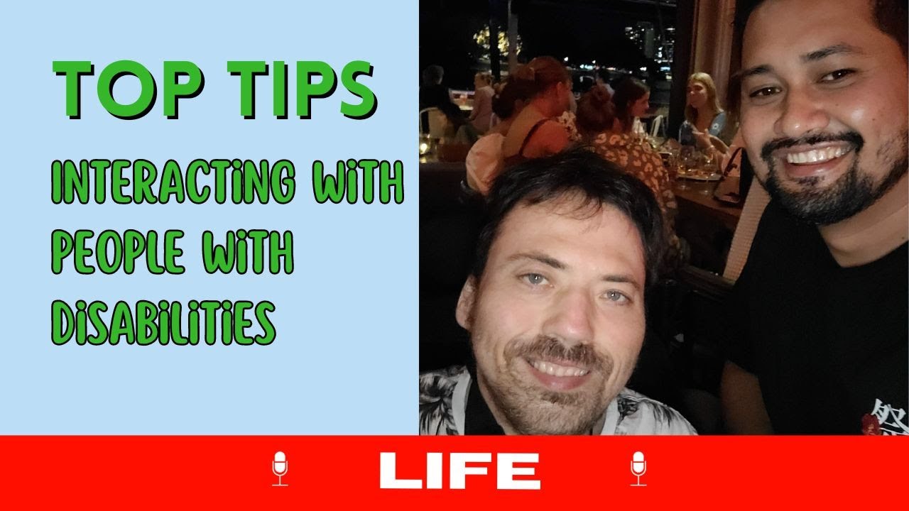My Tips: Interacting With People With Disabilities - Vlog