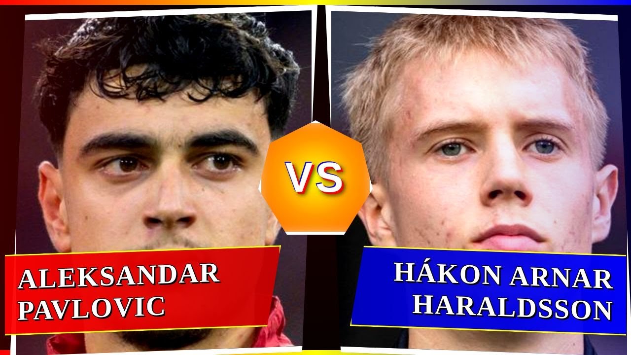 Aleksandar Pavlovic vs H&aacute;kon Arnar Haraldsson - Who's Better? ⚽