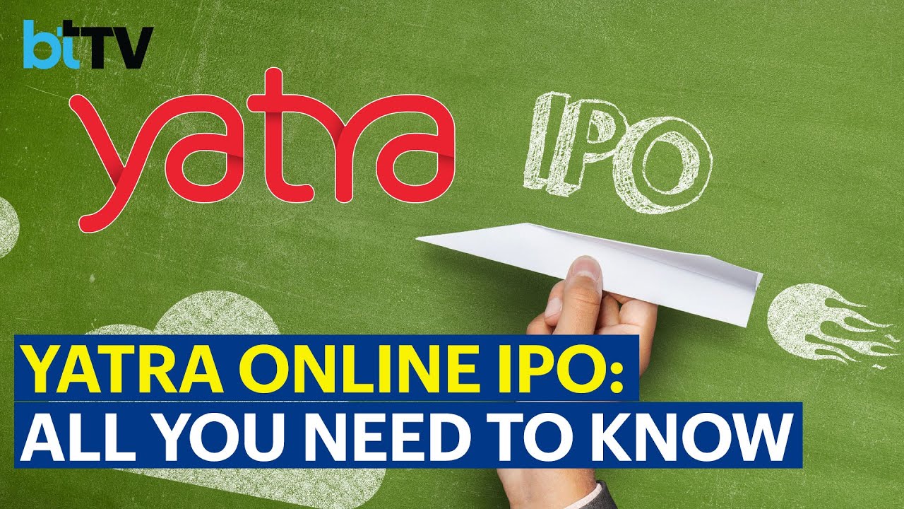 Yatra's CFO Rohan Mittal On IPO, Expansion Plans And Growth Strategy Ahead