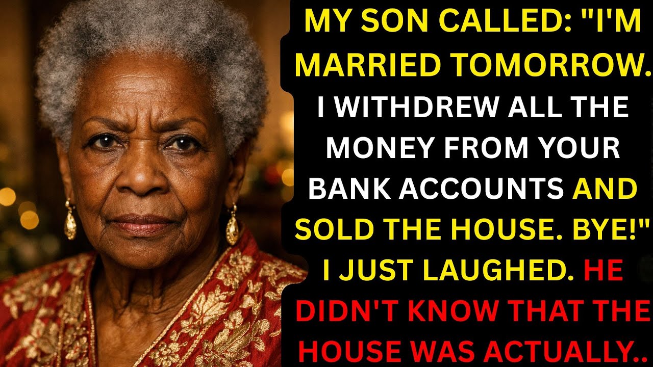 My Son Called Me I'm Getting Married Tomorrow  I Withdrew All The Money From Your Bank