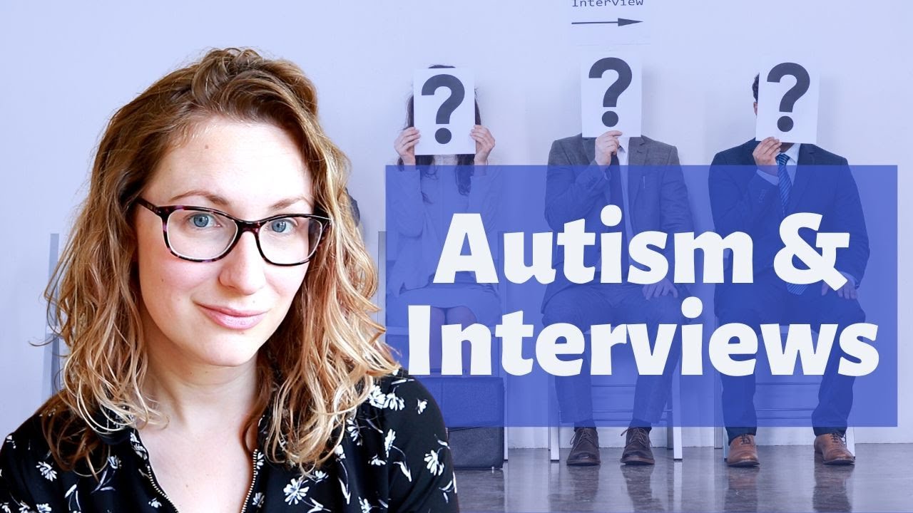Autism and Job Interviews