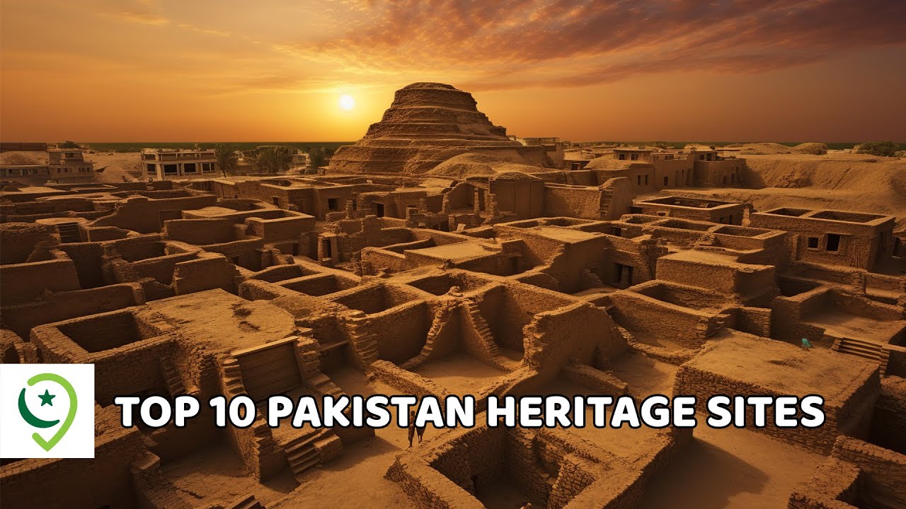 Discover Pakistan's Rich Heritage: Top 10 Historical Sites You Must See