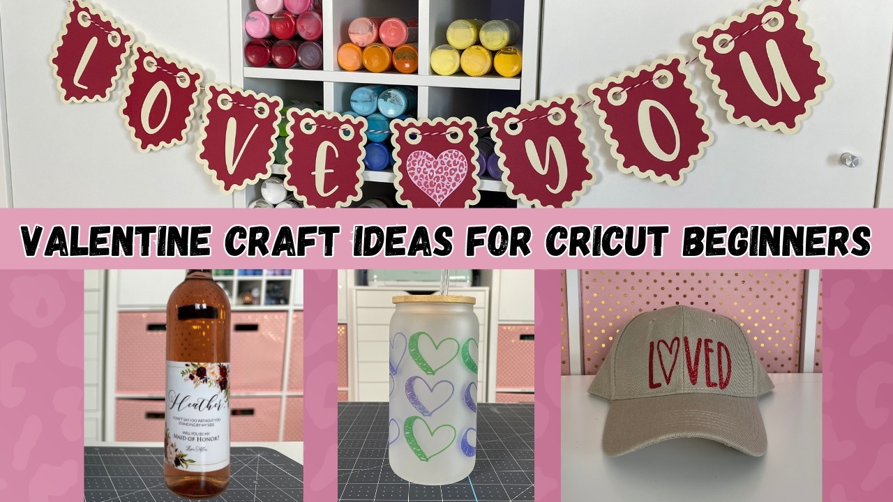Cricut Valentine craft ideas for Cricut beginners💕
