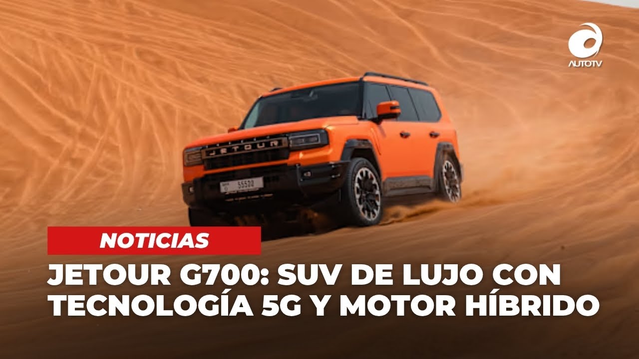 Jetour G700 | SUV de lujo con tecnolog&iacute;a avanzada y potencia h&iacute;brida