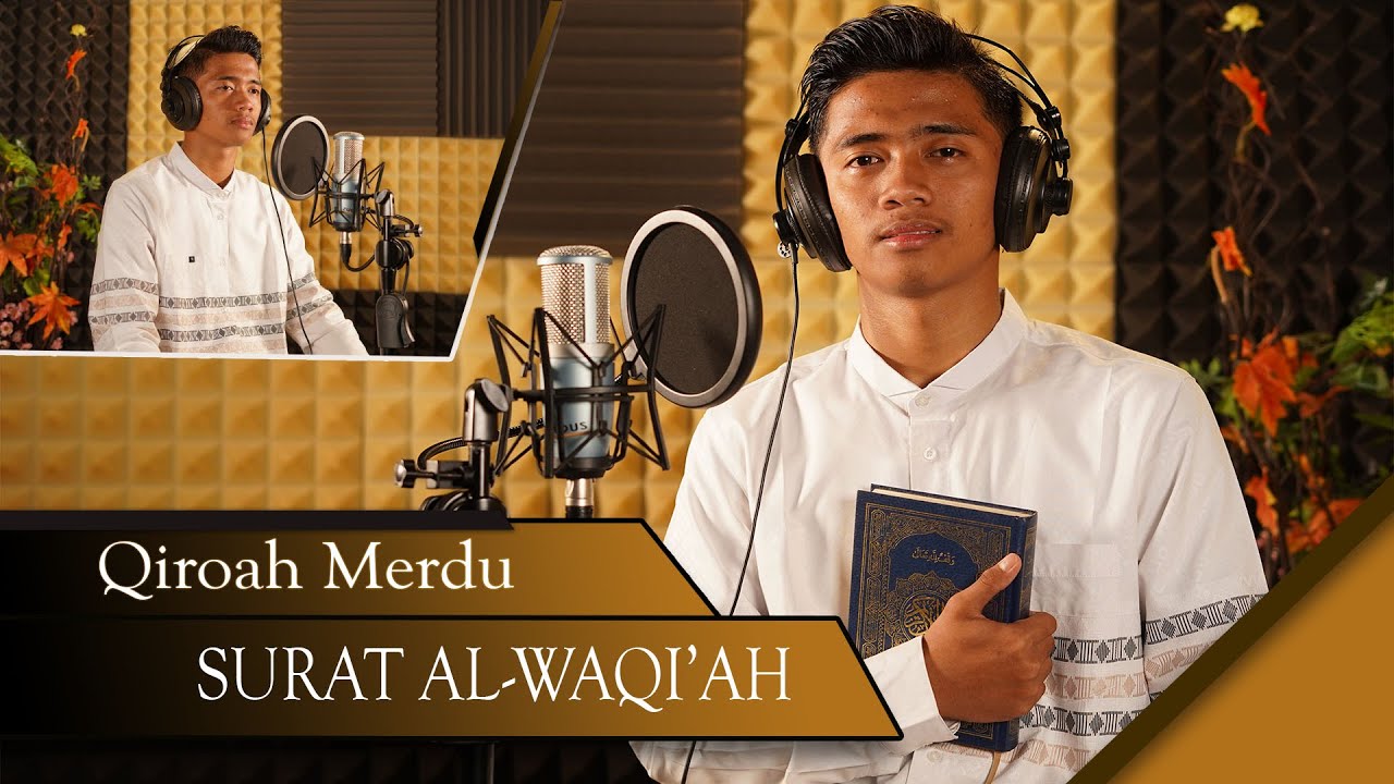 Qiroah Merdu Surah Al-Waqiah