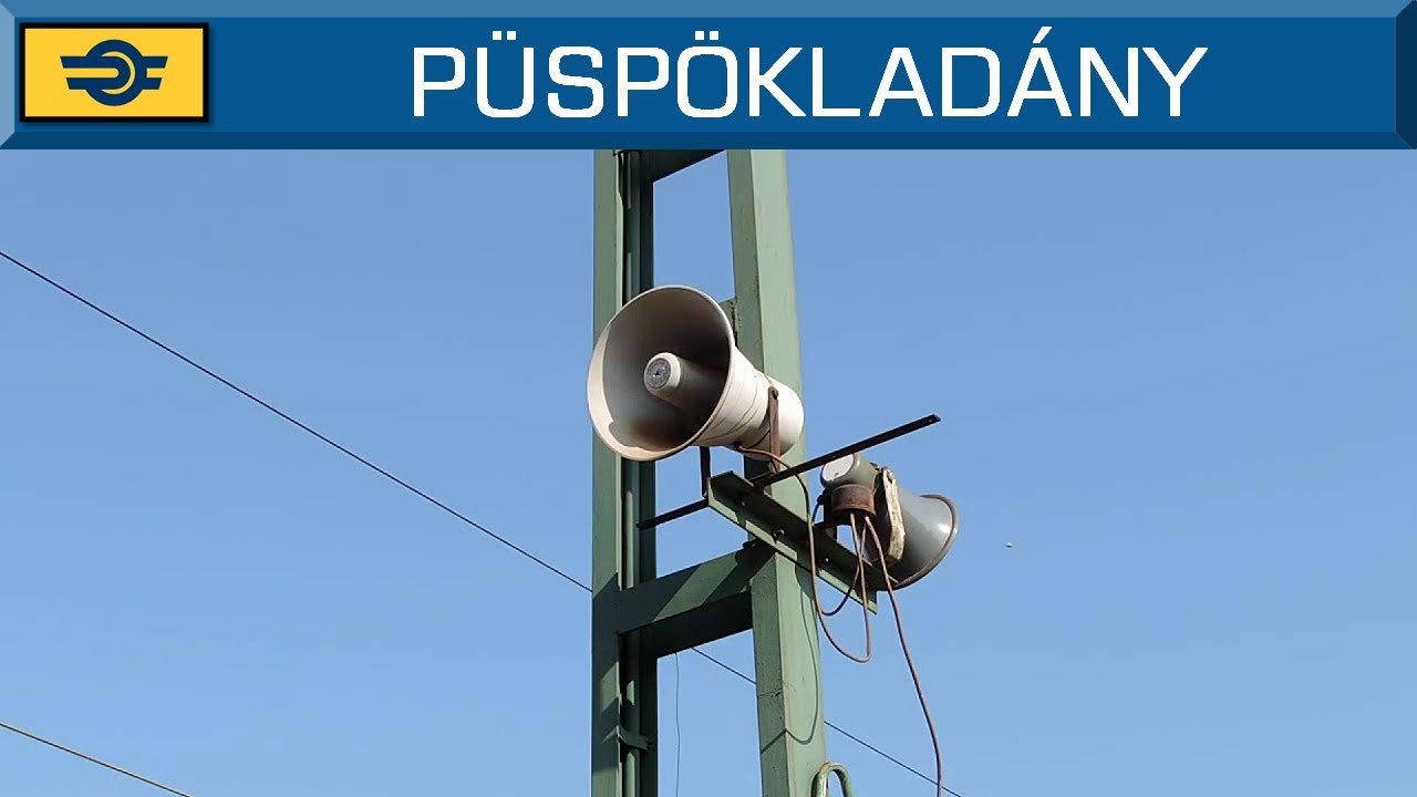 Hangosbemondás Püspökladány állomáson /  Station announcements in Püspökladány