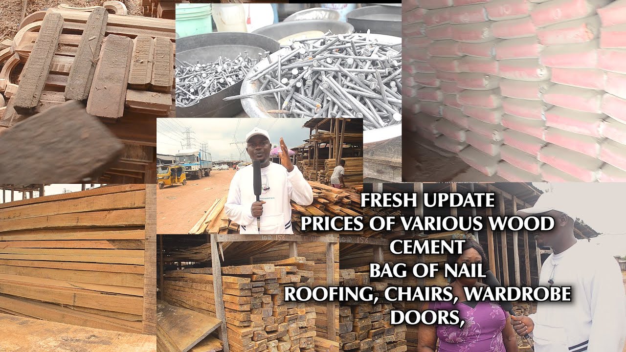 VARIOUS PRICES OF WOOD, ROOFING MATERIALS, WARDROBE, CHAIRS, CEMENTS, DOORS & KITCHEN CABINET #site