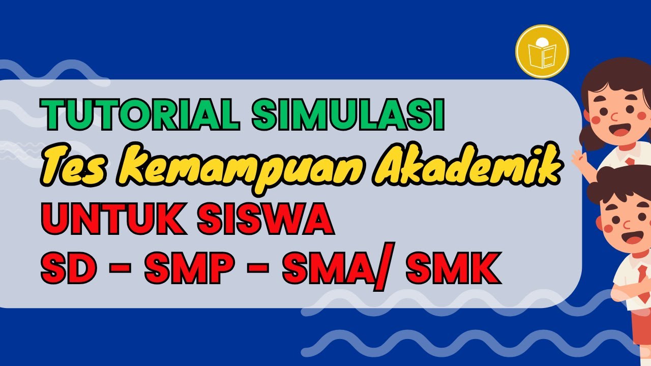 Simulasi TKA Gratis untuk siswa SD SMP SMA sederajat