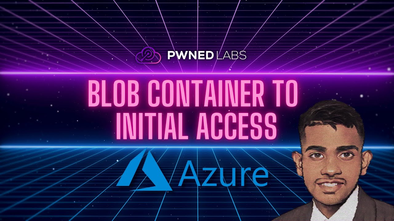 Azure Security - Blob Container to Initial Access [PwnedLabs]