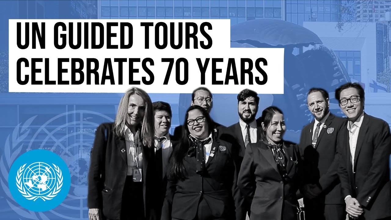 United Nations Guided Tours Celebrates 70 Years | United Nations