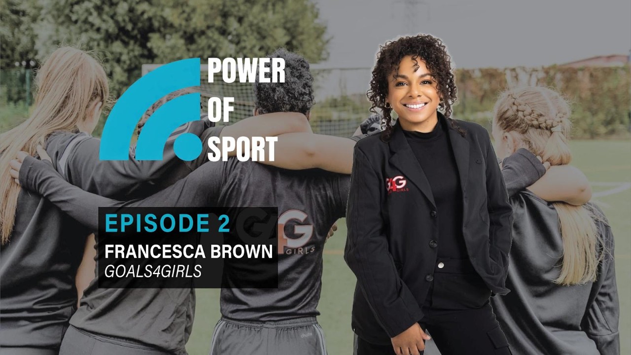 Power of Sport - Episode Two - Francesca Brown