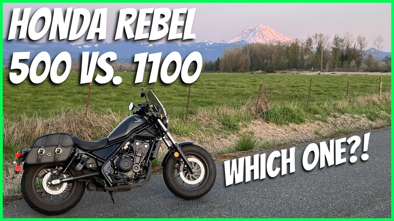 Honda Rebel 500 vs 1100 - Why I Chose a Rebel 500 Instead of The Rebel 1100