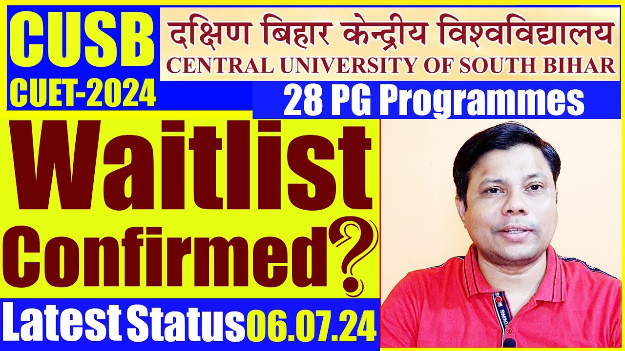 Waitlist Confirmation Status of CUSB ?   जानिए आपका एडमिशन कन्फर्म है ? 28 PG Programs CUET2024 |
