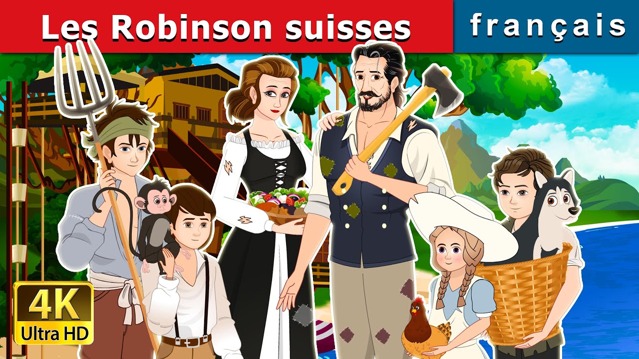 Les Robinson suisses | Les Robinson suisses in French | @FrenchFairyTales
