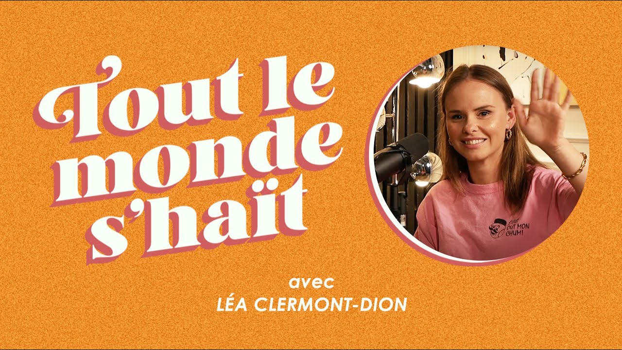 Tout le monde s'haït - Léa Clermont-Dion