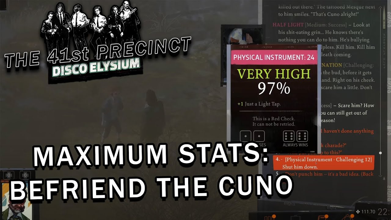 Disco Elysium - Maximum Stats - Befriend The Cuno