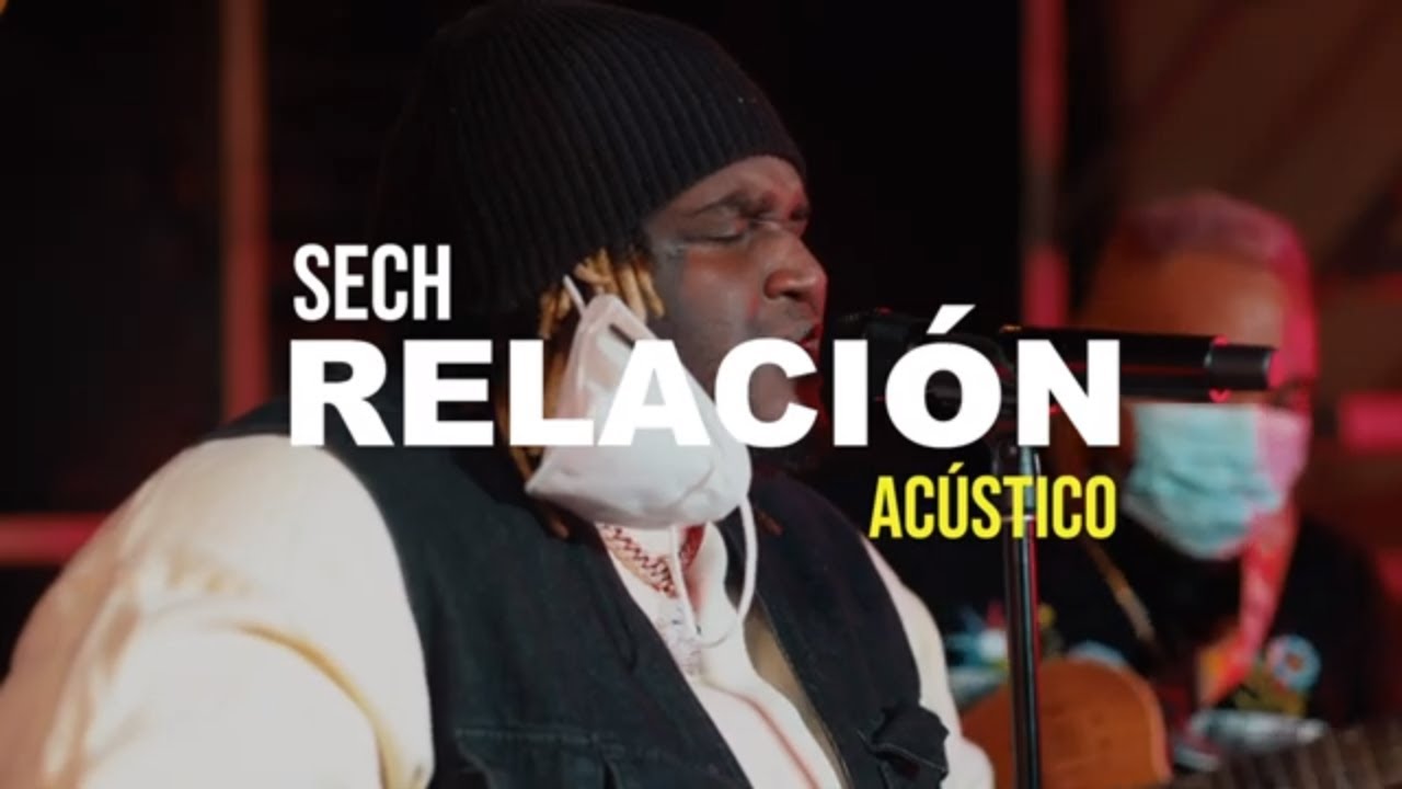 Sech - Relaci&oacute;n (Ac&uacute;stico)