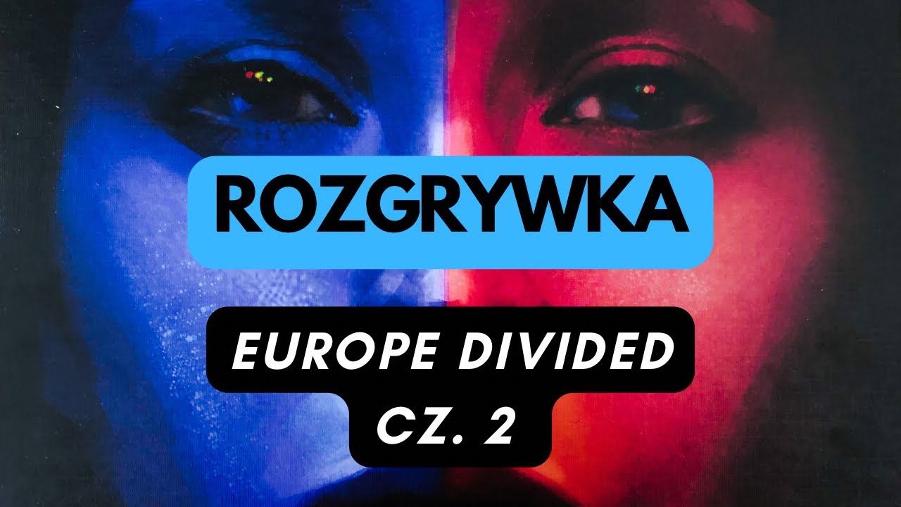 🇵🇱 (718) Rozgrywka - Europe Divided (cz. 2)