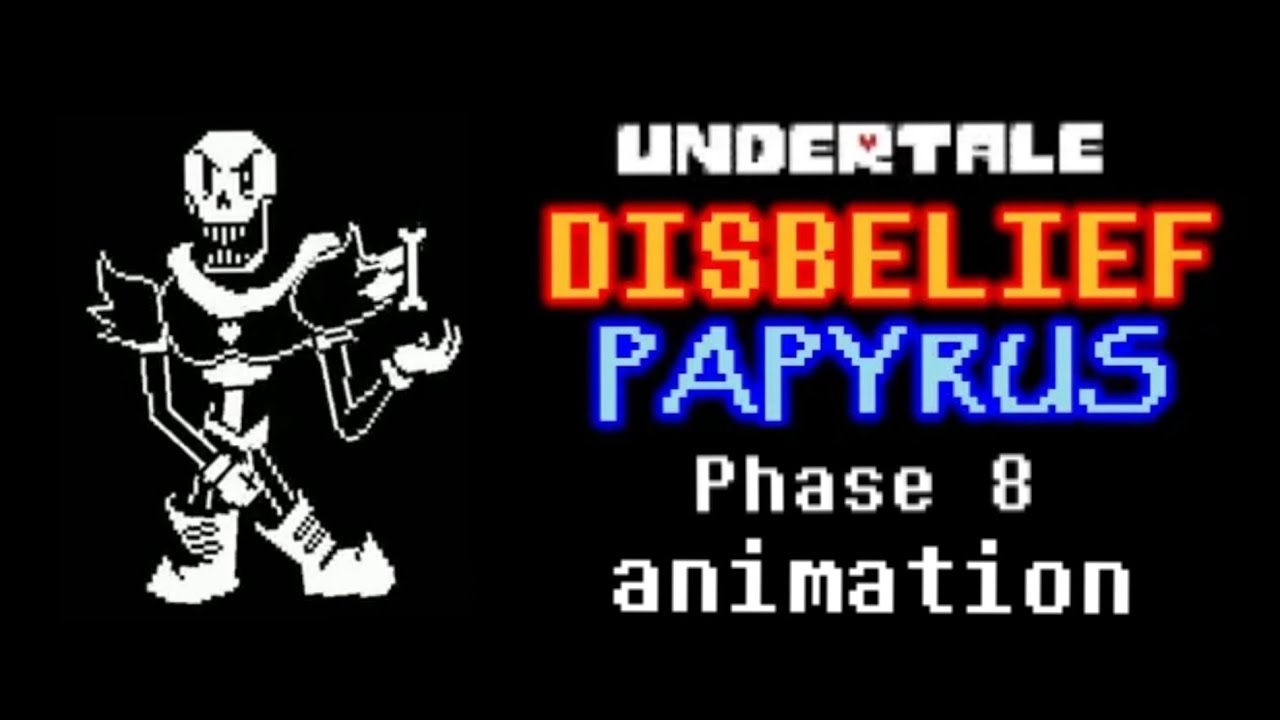 [Animation]Disbelief Papyrus Phase 8 The Last Royal Guard (Unofficial)