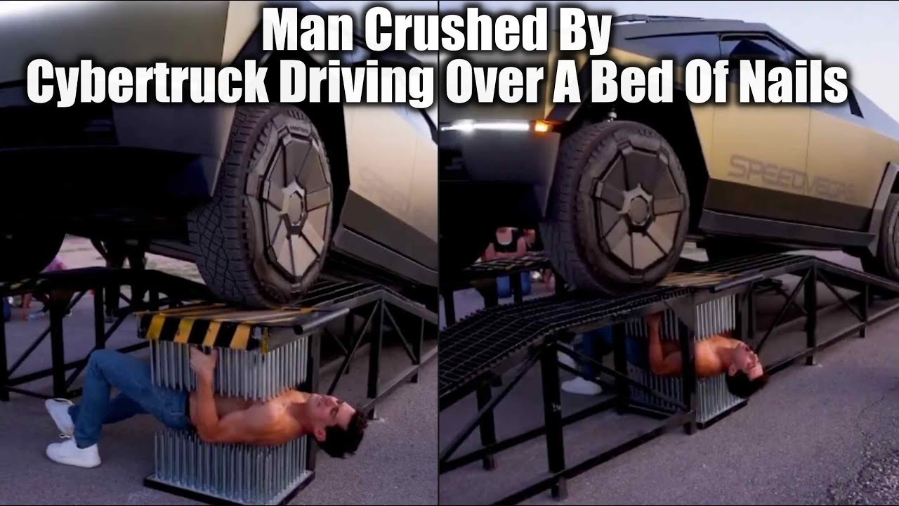 Man Crushed By Cybertruck Driving Over A Bed Of Nails