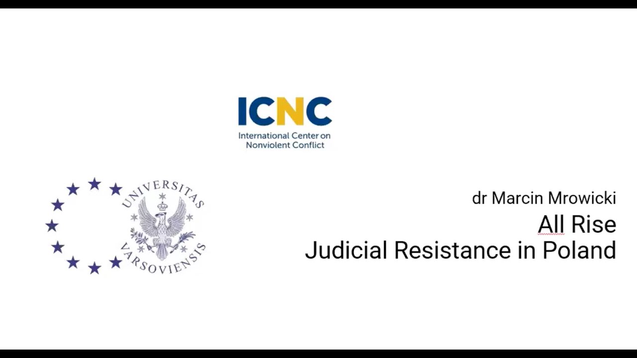 How Polish Judges Fought to Keep Their Independence (ICNC Webinar)