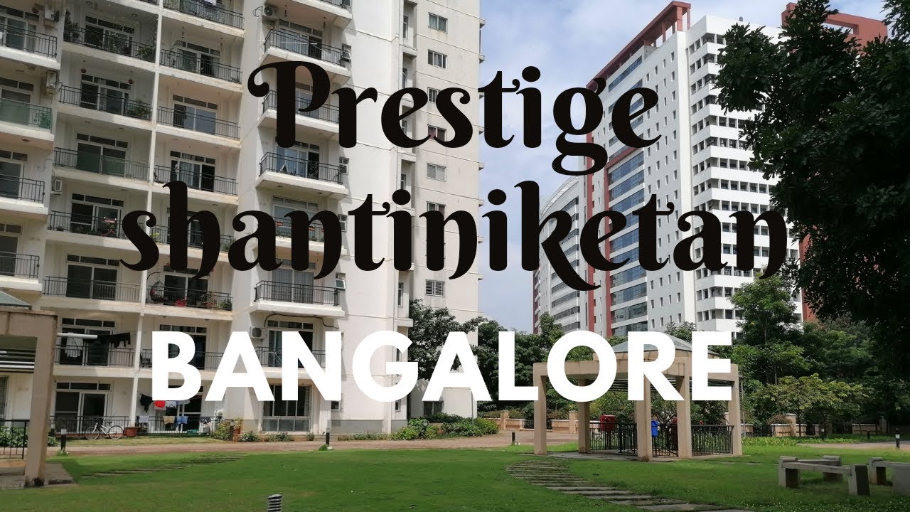 Prestige shantiniketan Whitefield, Bangalore             A tour