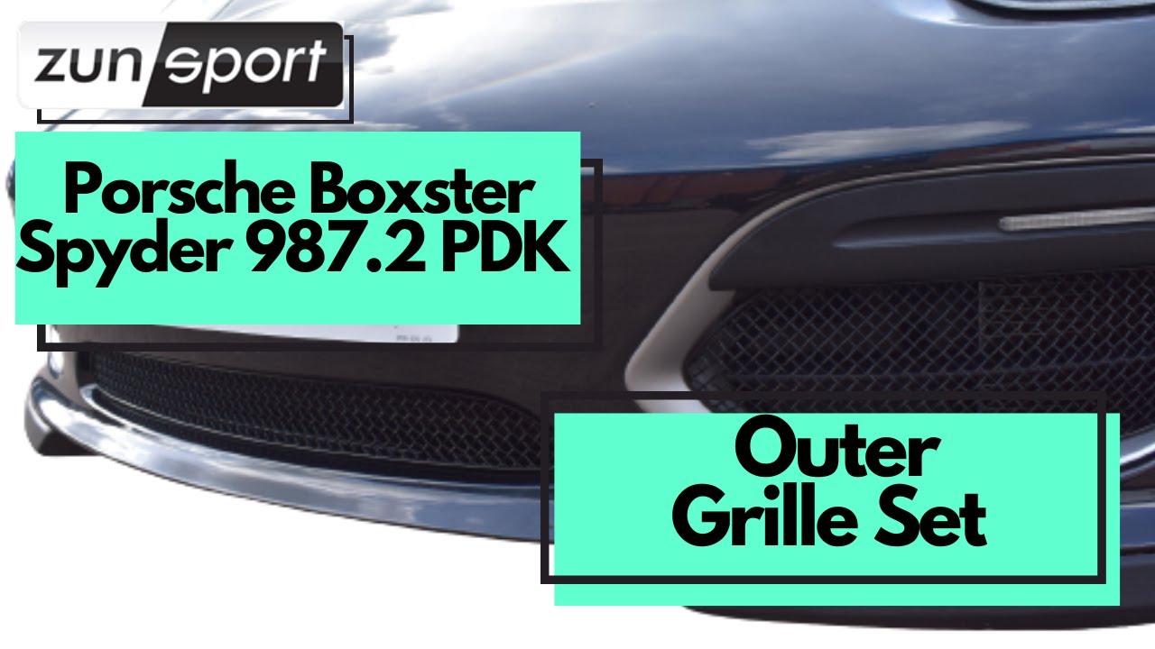 Porsche Boxster Spyder 987.2 PDK Zunsport Outer Grille Set Fitting Video