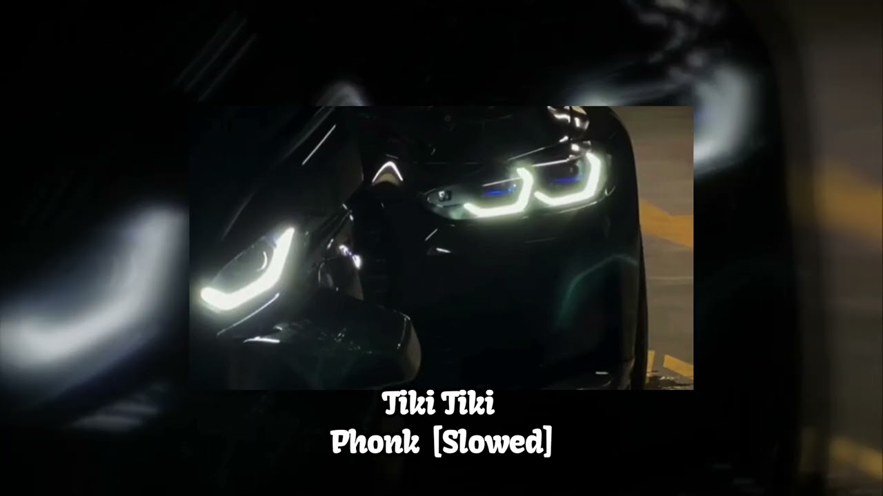Tiki Tiki phonk-[slowed]-edit/BMW car&bike🔥