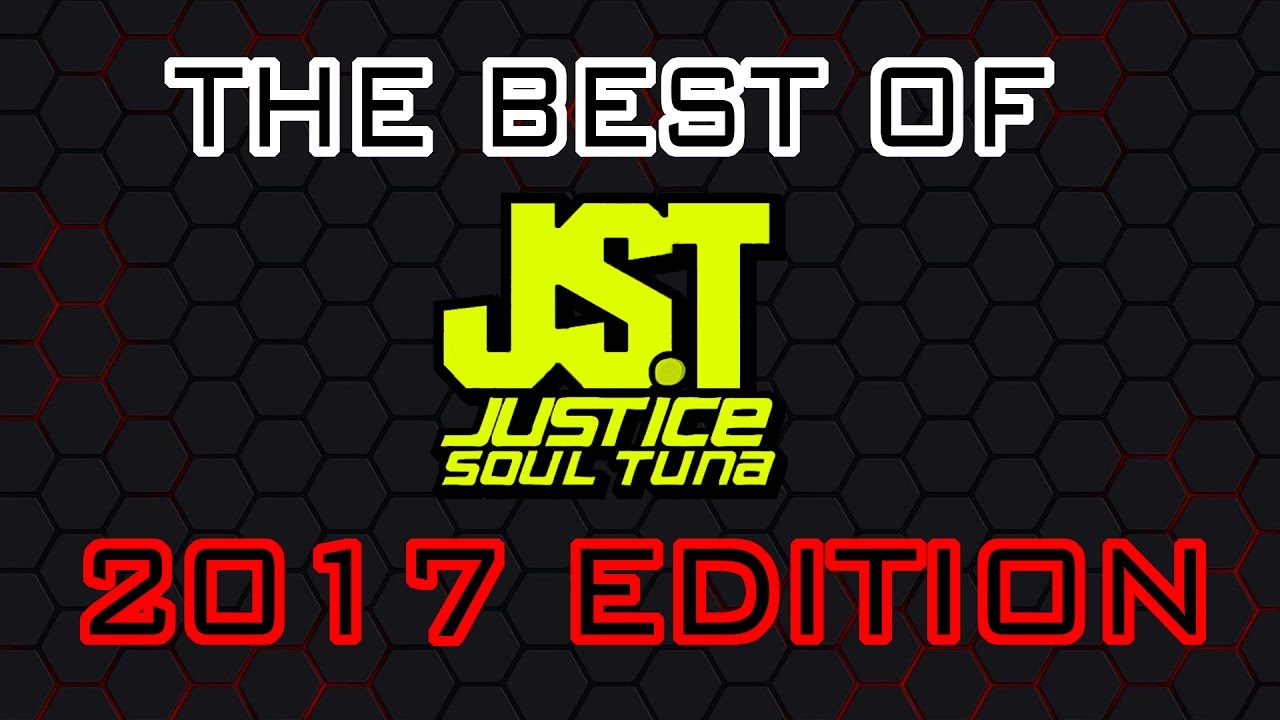 The Best Of JusticeSoulTuna &ndash; 2017 Edition [Thanks For 1000 Subs!]