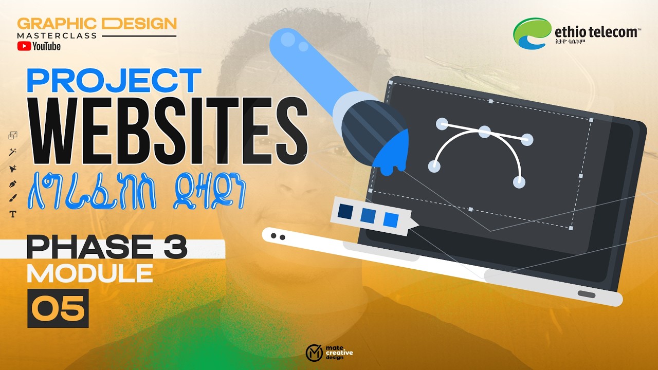 Project Websites For Graphic Designers | ግራፊክ ዲዛይነሮች ማወቅ ያሉባቸው የሥራ ድረ-ገፅዎች [Phase 3 – Module 05]