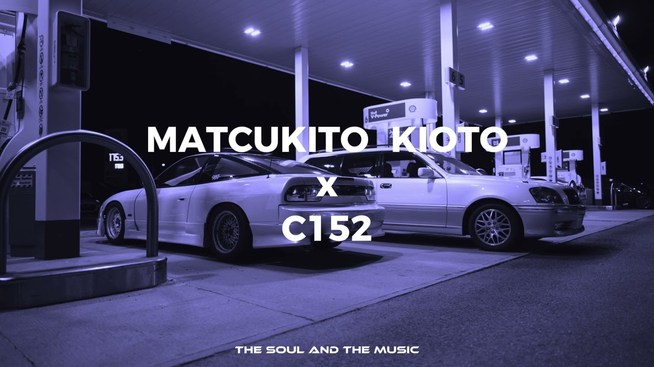 MATCUKITO KIOTO x C152 - IT WAS THE LONGEST NIGHT OF MY LIFE