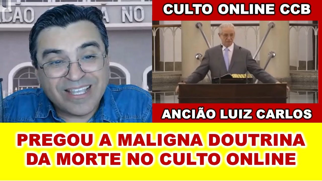 A DOUTRINA DA MORTE NO CULTO ONLINE DA CCB EM PLENO 2022