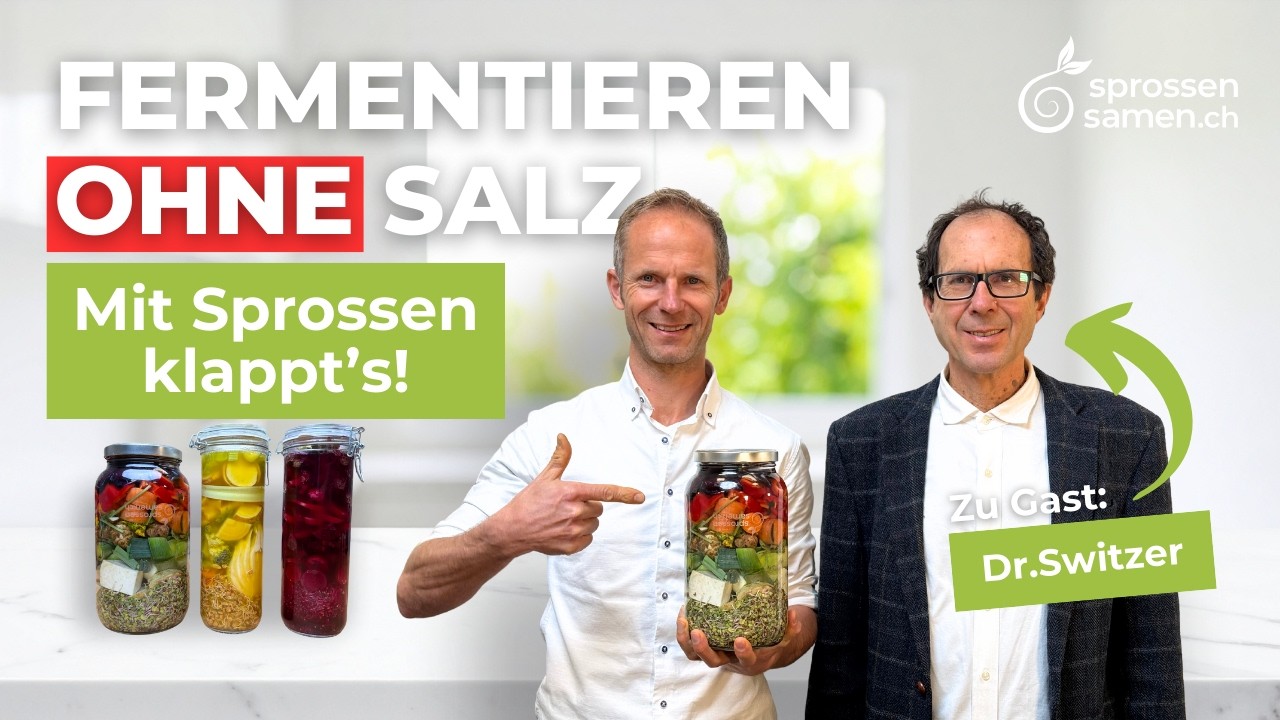 Fermentation mit Sprossen - Experten Talk mit Dr. Switzer