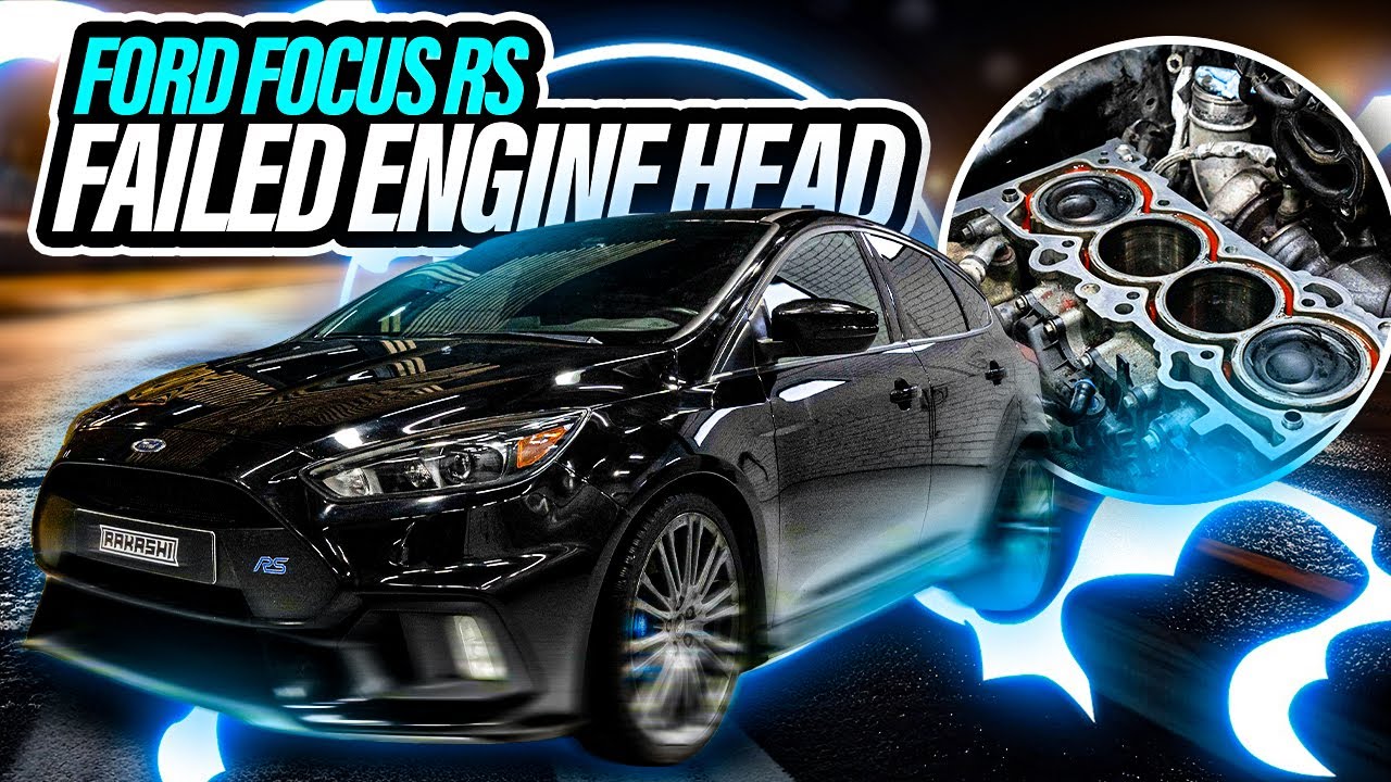 ANOTHER FAILED FORD FOCUS RS 2.3 ECOBOOST! ENGINE DAMAGE?
