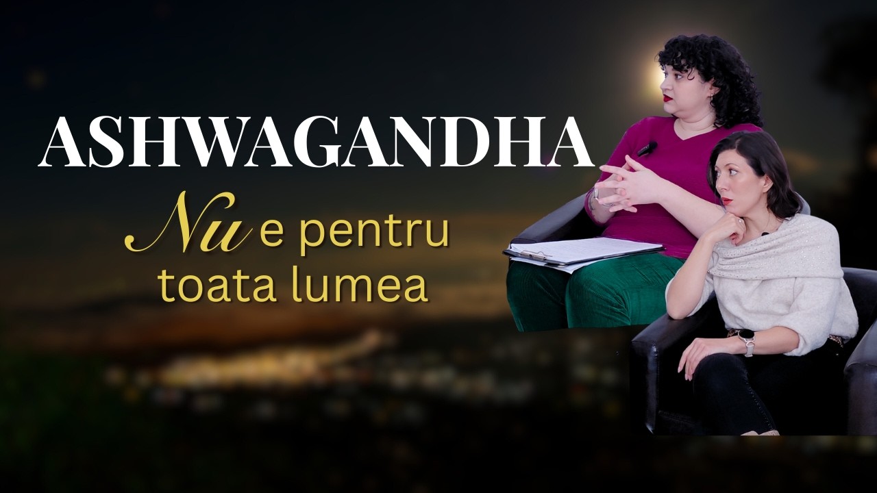 Ashwagandha: beneficii, riscuri și pentru cine NU este potrivită