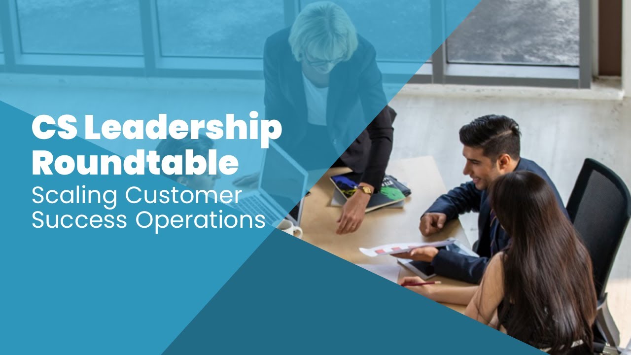 Scaling Customer Success Operations