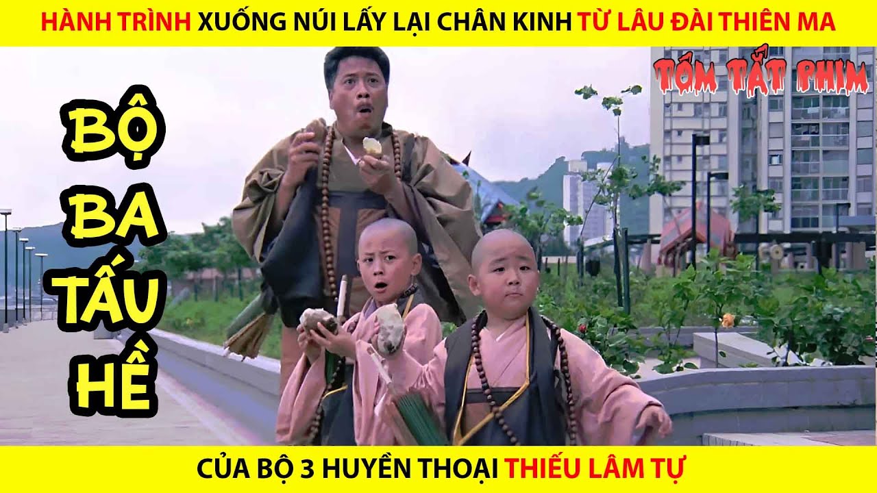 HÀNH TRÌNH XUỐNG NÚI LẤY CHÂN KINH TỪ LÂU ĐÀI THIÊN MA CỦA BỘ 3 HUYỀN THOẠI THIẾU LÂM TỰ