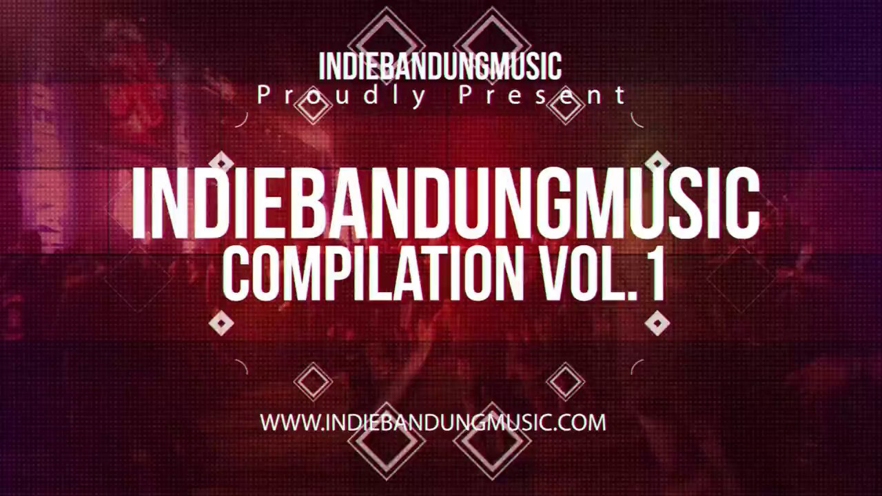 INDIE BANDUNG MUSIC COMPILATION VOLUME 1